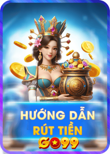 Hướng dẫn rút tiền go99